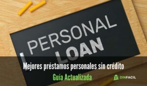 Mejores préstamos personales sin crédito