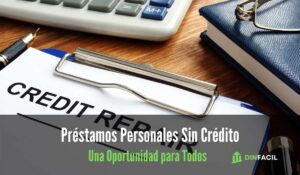 Préstamos Personales Sin Crédito