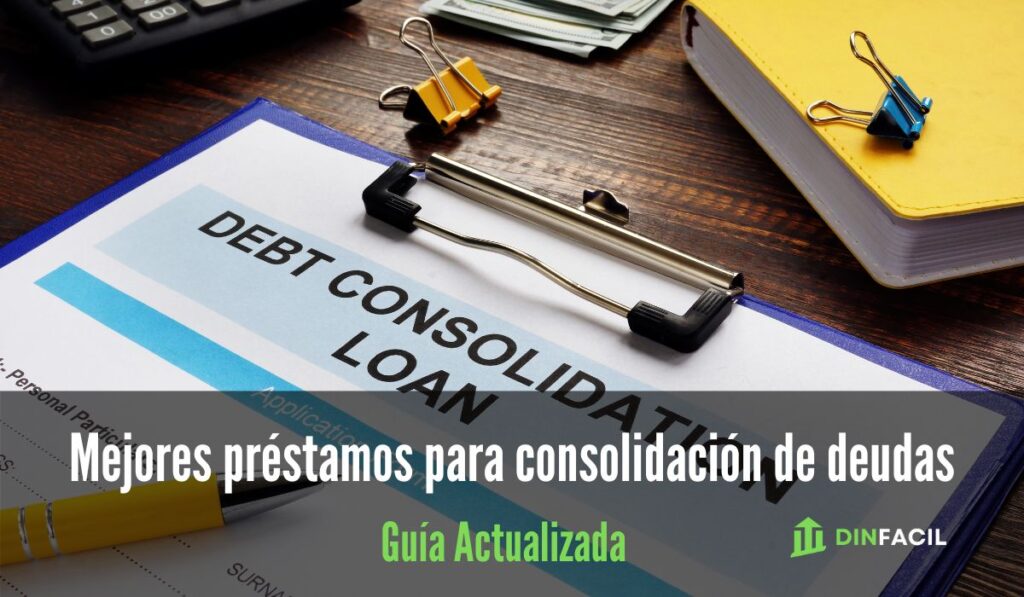 4 Mejores préstamos para consolidación de deudas