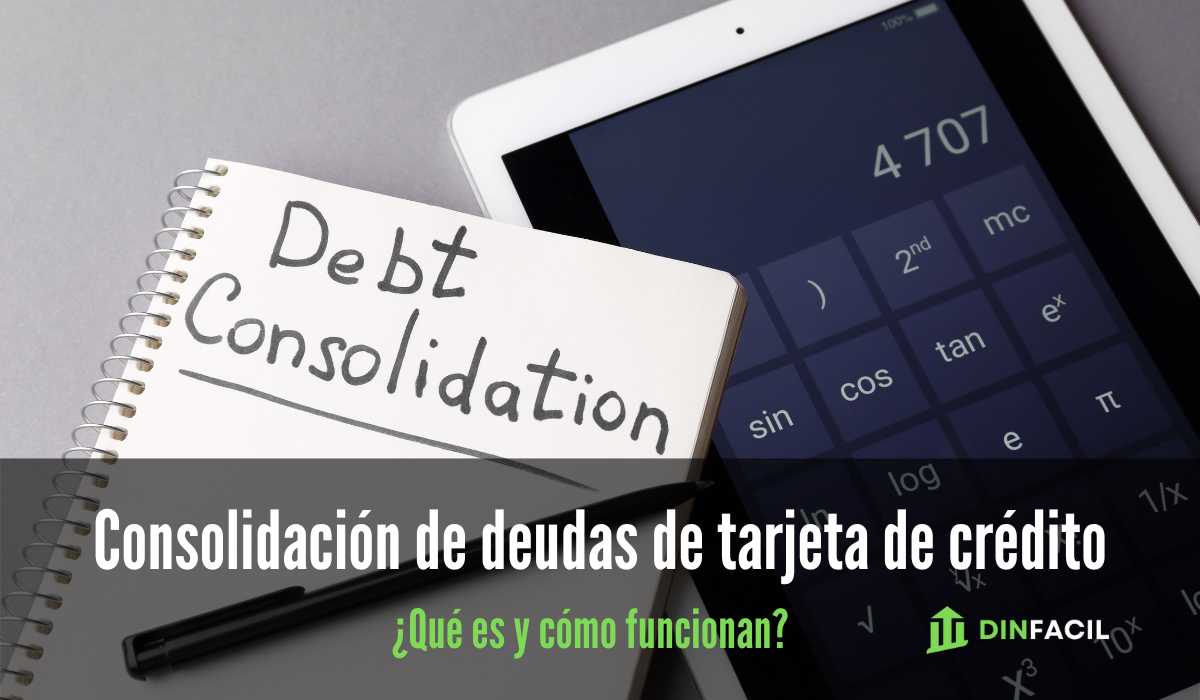 ¿Qué es y cómo funciona la consolidación de deudas de tarjeta de crédito