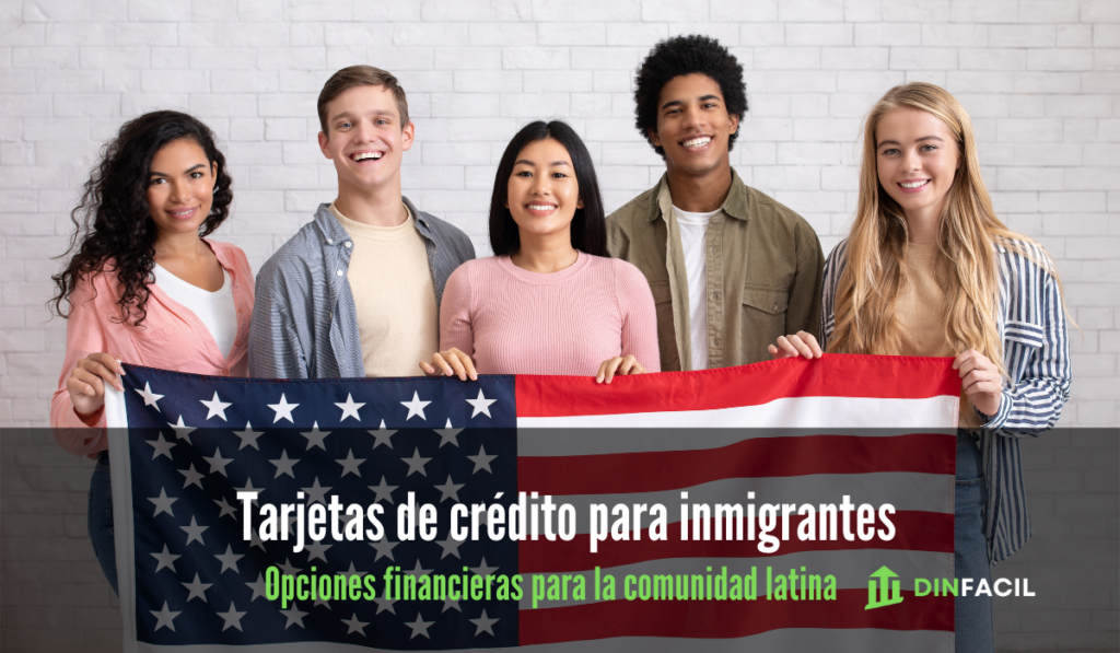 Tarjetas de crédito para inmigrantes