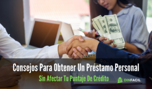 Consejos Para Obtener Un Préstamo Personal